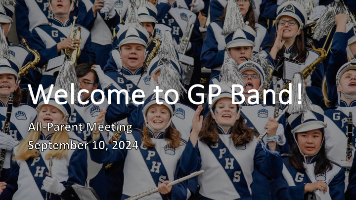 GP Band All Parent Meeting 2024 Recap